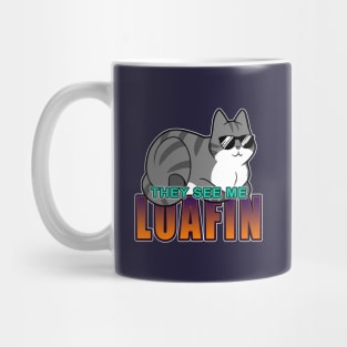 They See Me Loafin' - Grey n White Cat Mug